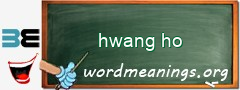 WordMeaning blackboard for hwang ho